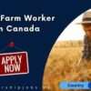 Grain Farm Workers Needed in Canada With Visa Sponsorship – High Paying Hour Job