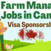 Farm Manager Position Available in Canada With Visa Sponsoreship